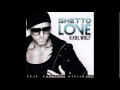 Karl Wolf - Ghetto Love - French Version