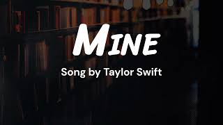 Mine - Taylor Swift (Taylor&#39;s Version Lyrics)