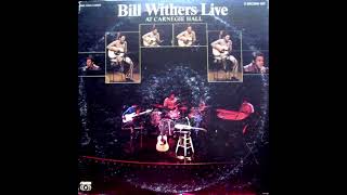 Bill Withers – Let Me In Your Life