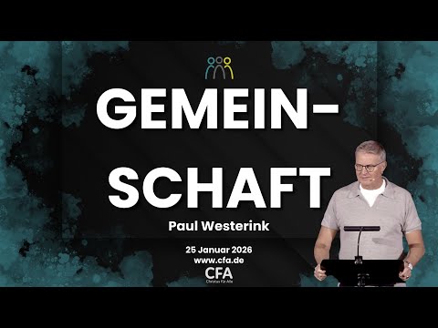 Predigt der CFA - Gemeinschaft - Paul Westerink