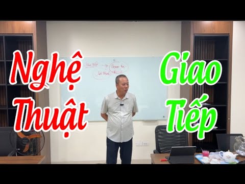 Nghệ thuật giao tiếp - Mr.Bách - 31.10.2025