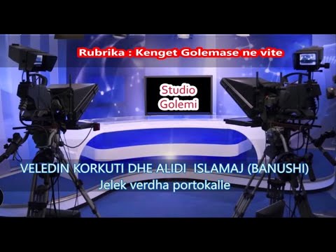 Kenga Golemase ne vite : VELEDIN KORKUTI & ALIDI ISLAMAJ(BANUSHI )me grupin - Jelekverdha portokalle