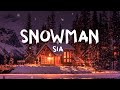 sia - snowman | slowed + reverb (Lyrics) 🎵