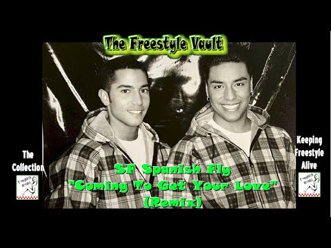 SF Spanish Fly “Coming To Get Your Love” (Remix) Freestyle Music 1998