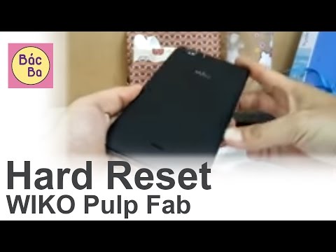 BacBa - Hard Reset WIKO Pulp Fab