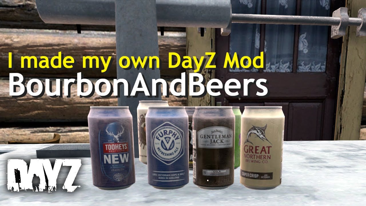 My Gift to the DayZ Community - BourbonAndBeers