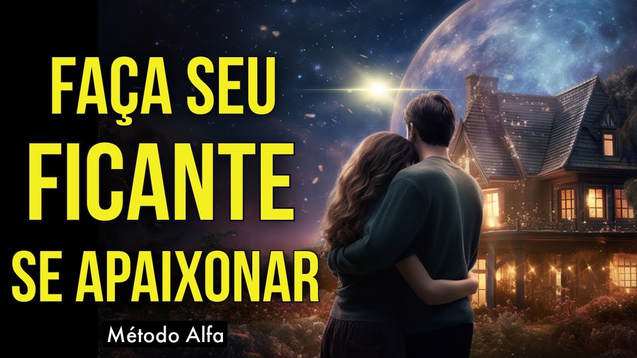 LEI DA ATRAÇÃO PARA FAZER UM FICANTE SE APAIXONAR | Ouça Enquanto Dorme