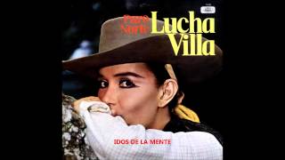 Idos de la mente   Lucha Villa 2014