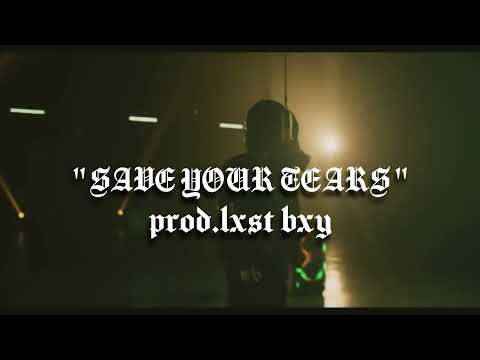 K1 X comfy type beat X sad drill type beat "SAVE YOUR TEARS" [prod.LXST BXY X OZZIE]