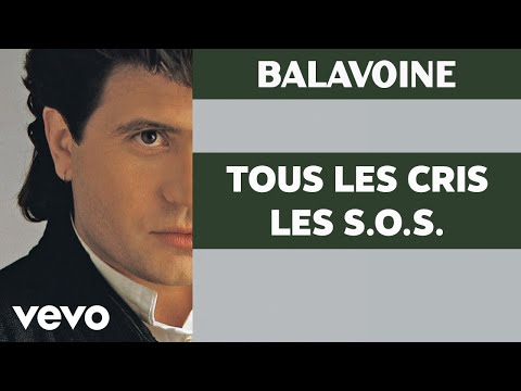 Daniel Balavoine - Tous les cris les S.O.S. (Audio Officiel)