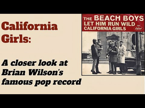 The Production of California Girls by The Beach Boys - A Closer Look with Session Tapes