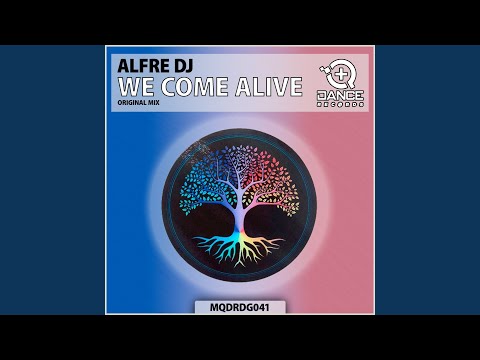 We Come Alive