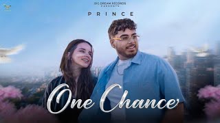 One Chance - Prince | New Punjabi Song 2026 | Latest Punjabi Song 2026 