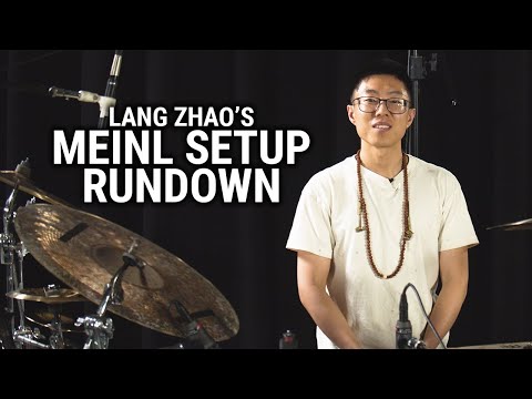 Meinl Cymbals - Lang Zhao's Setup Rundown