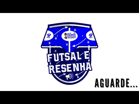 FUTSAL E RESENHA