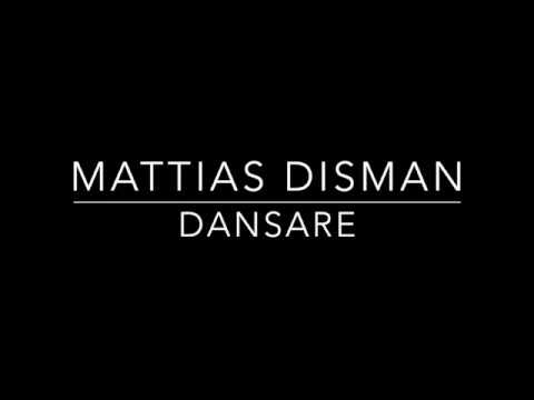 MATTIAS DISMAN, dansare
