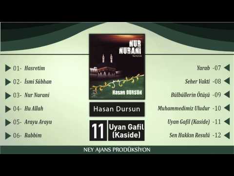 Hasan Dursun - Uyan Gafil (Kaside)