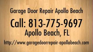 preview picture of video 'Garage Door Repair Apollo Beach  | 813-775-9697 | Broken Spring Replacement'