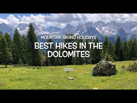 Best Hikes in the Dolomites of Italy - Mountain Hiking Holidays - 2022