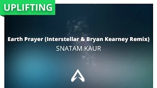 Snatam Kaur - Earth Prayer (Interstellar & Bryan Kearney Remix)