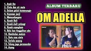 Download lagu OM ADELLA - Ayah ibu - Satu rasa Cinta || Full Album terbaru 2022-2023 mp3 Download lagu OM ADELLA - Ayah ibu - Satu rasa Cinta || Full Album terbaru 2022-2023 mp3