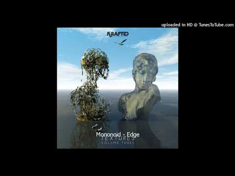 Mononoid - Edge (Melodic House & Techno)