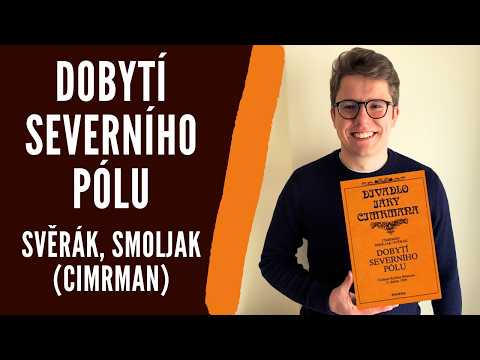 Rozbor díla: Dobytí severního pólu - Svěrák, Smoljak, Cimrman | Literatura (Povinná četba, Maturita)