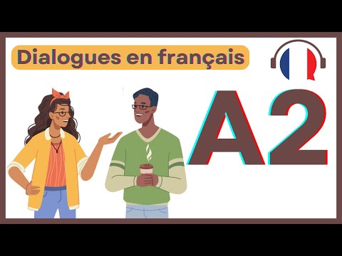 Dialogues en français niveau A2