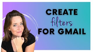 Create Gmail Filters: Inbox Management Tips for VAs