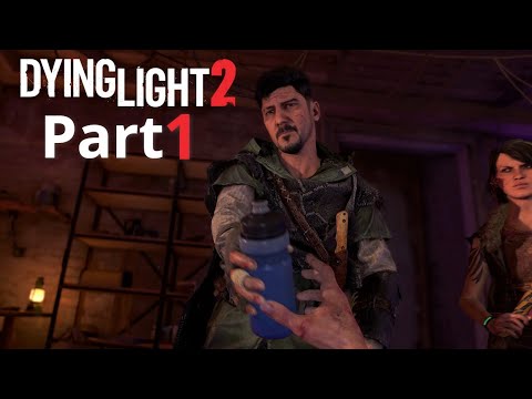 DYING LIGHT 2 STAY HUMAN Gameplay Walkthrough PART 1 [1440p 60FPS]