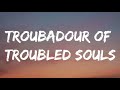 Struggle Jennings - Troubadour Of Troubled Souls (Lyrics) New Song