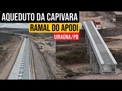 CONHEÇA O AQUEDUTO DA CAPIVARA, RAMAL DO APODI, UIRAÚNA/PB.