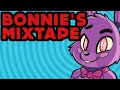 Bonnie S Mixtape Five Night S At Freddy S Song