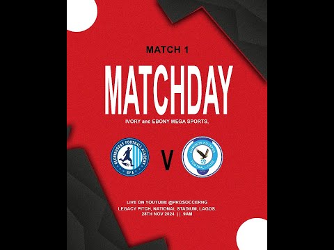 GLORIOUSDAY FA vs DOMINION HOTSPUR - IVORY AND EBONY MEGA SPORT