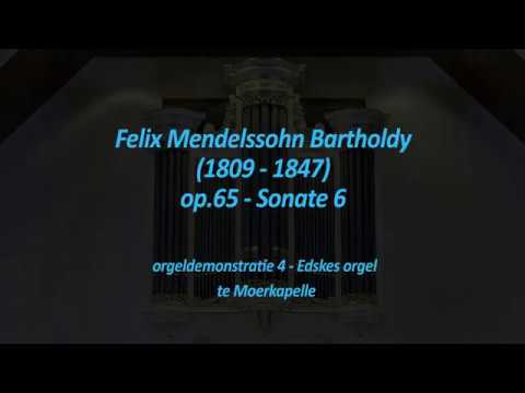 klankdemonstratie 4: Mendelssohn 6e sonate (Gebed des Heeren) - Edkes orgel Ger.Gem. Moerkapelle