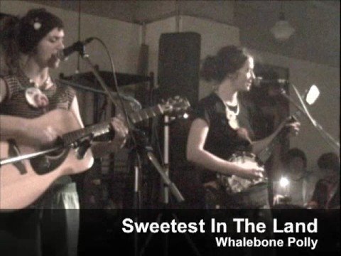 Whalebone Polly - Sweetest In The Land