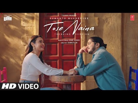 Tose Naina (Trending Version) — watch video