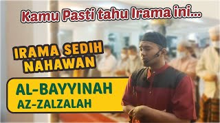 Download lagu Al Bayyinah | Az Zalzalah | Al fatihah Irama Nahawand sedih. mp3