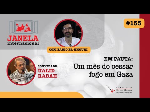 Janela Internacional #135 com Ualid Rabah | Um mês de cessar-fogo em Gaza: o que está em jogo?