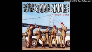 Me First And The Gimme Gimmes - I Only Want To Be With You