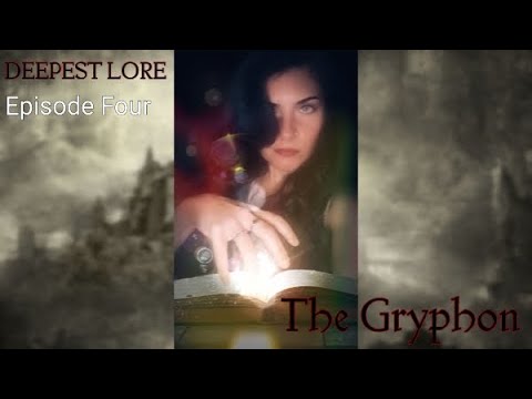 Deepest Lore:  The Gryphon