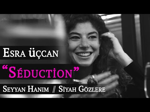Esra Üçcan - Séduction