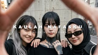 Download lagu Kaulah Nafasku – Shifter | Cover by Inestsha (Lagu Galau Menyentuh Hati) mp3