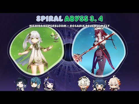 C1 Nahida Hyperbloom & C6 Rosaria Reverse Melt - [3.4 Spiral Abyss - Floor 12] - Genshin Impact