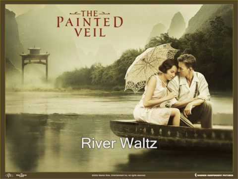 The Painted Veil Soundtrack ♪ River Waltz