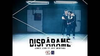 James León Feat. Joey Montana - Dispárame  (Audio)