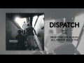 Dispatch- "Bats (Live)" (Official Audio)