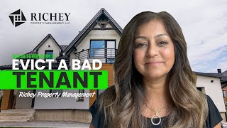 What Are the Proper Steps To Evict a Bad Tenant? Richey Property Management