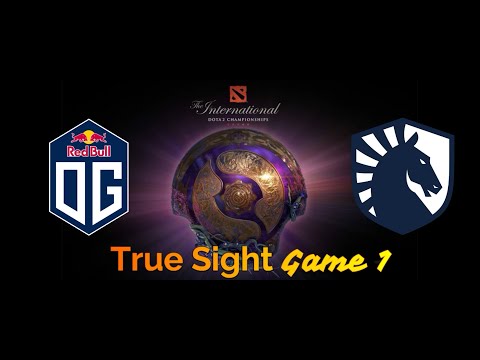 TRUE SIGHT - Game 1 [ OG vs Team Liquid ] - TI9 Championship
