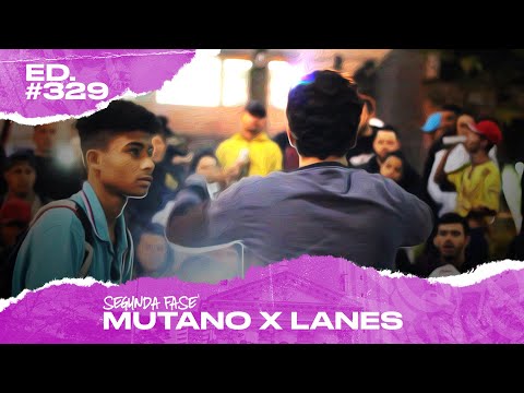 Mutano x Lanes (2ª Fase) | 329ª Batalha da Matrix - 12/11/2019